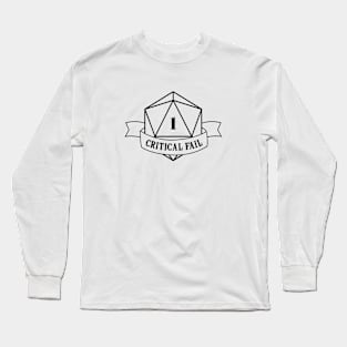 Critical fail with dice Long Sleeve T-Shirt